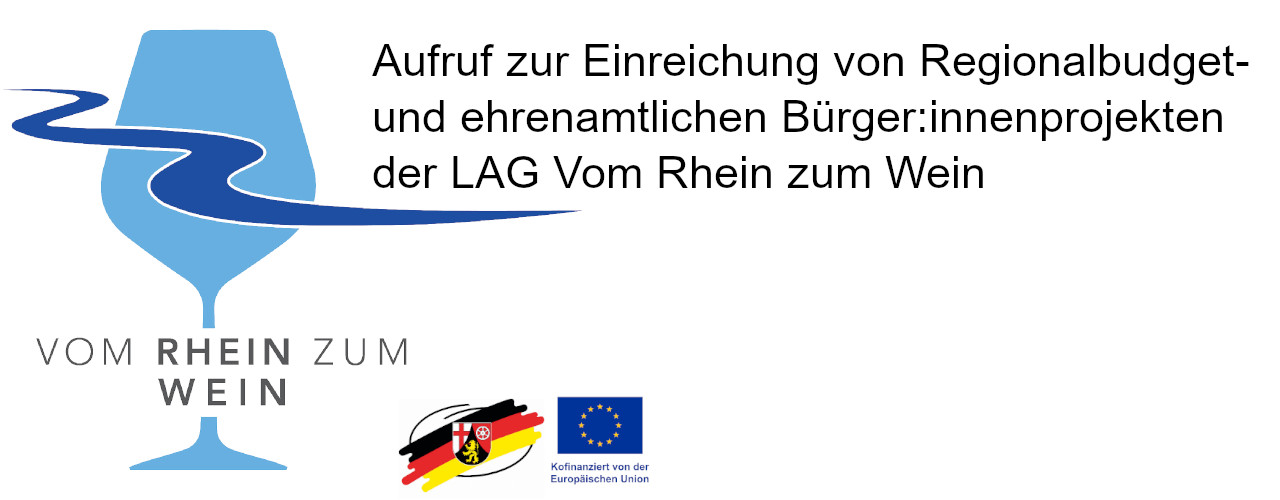 Aufruf zur Einreichung von Regionalbudget und ehrenamtlichen Bürger:innenprojekten der LAG Vom Rhein zum Wein
